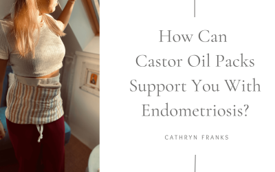 Castor Oil Packs and Endometriosis: A Holistic Perspective